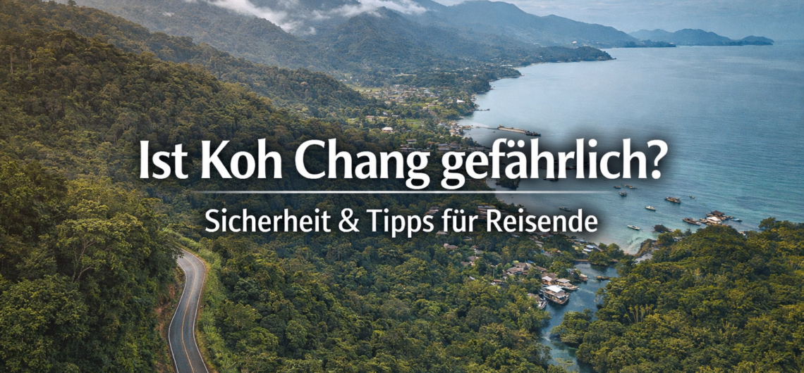 koh chang gefährlich thailand insel tipps